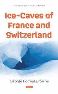 Ice-Caves of France and Switzerland