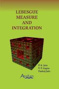 Lebesgue Measure and Integration