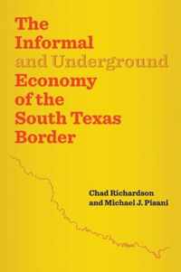 The Informal and Underground Economy of the South Texas Border