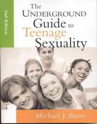 The Underground Guide to Teenage Sexuality