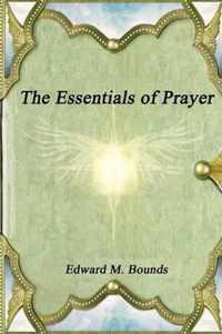 The Essentials of Prayer