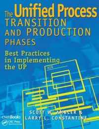 The Unified Process Transition and Production Phases