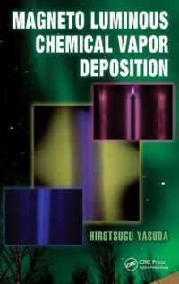 Magneto Luminous Chemical Vapor Deposition