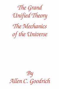 The Grand Unified Theory