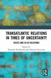 Transatlantic Relations in Times of Uncertainty