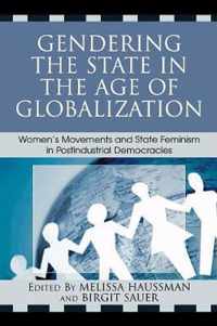 Gendering the State in the Age of Globalization