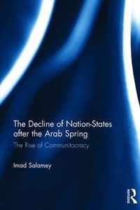 The Decline of Nation-States After the Arab Spring