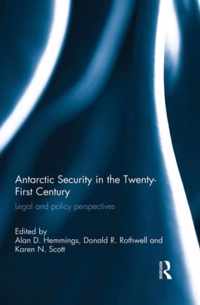 Antarctic Security in the Twenty-First Century