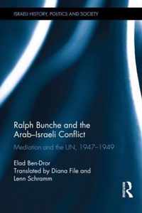 Ralph Bunche and the Arab-Israeli Conflict