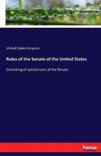 Rules of the Senate of the United States