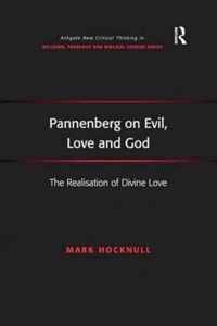 Pannenberg on Evil, Love and God