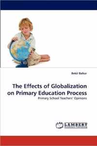 The Effects of Globalization on Primary Education Process