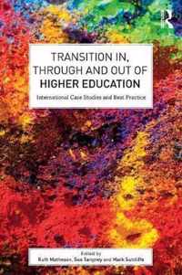 Transition In, Through and Out of Higher Education