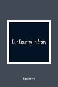 Our Country In Story