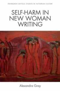 Self-Harm in New Woman Writing