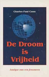 De droom is vrijheid