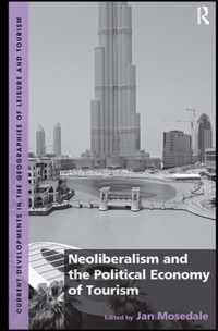 Neoliberalism and the Political Economy of Tourism