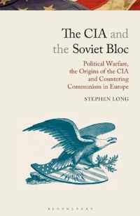 The CIA and the Soviet Bloc