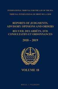 Reports of Judgments, Advisory Opinions and Orders/ Receuil des arrets, avis consultatifs et ordonnances, Volume 18 (2018-2019)