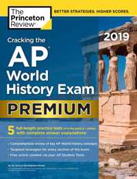 Cracking the AP World History Exam 2019