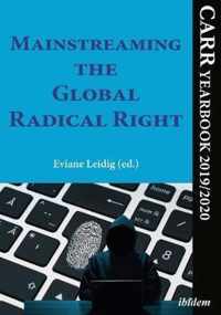 Mainstreaming the Global Radical Right - CARR Yearbook 2019/2020