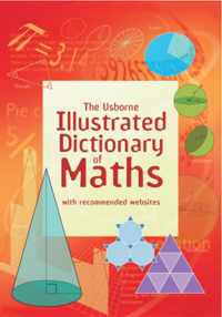 The Usborne Illustrated Dictionary of Maths