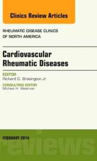 Cardiovascular Rheumatic Diseases, An Issue of Rheumatic Disease Clinics