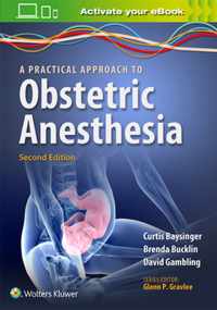 A Practical Approach to Obstetric Anesthesia