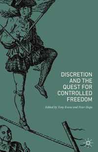 Discretion and the Quest for Controlled Freedom