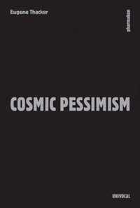 Cosmic Pessimism