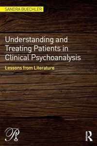 Understanding and Treating Patients in Clinical Psychoanalysis