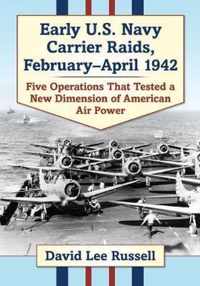 Early U.S. Navy Carrier Raids, February-April 1942