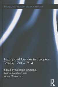 Luxury and Gender in European Towns, 1700-1914