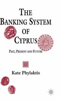 The Banking System of Cyprus