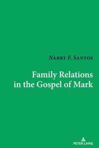 Family Relations in the Gospel of Mark