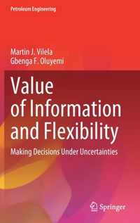 Value of Information and Flexibility