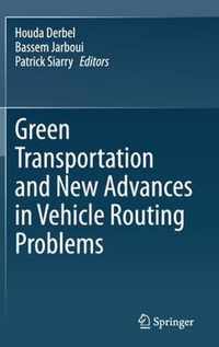 Green Transportation and New Advances in Vehicle Routing Problems