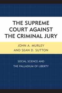 The Supreme Court against the Criminal Jury