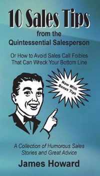 10 Sales Tips From The Quintessential Salesperson