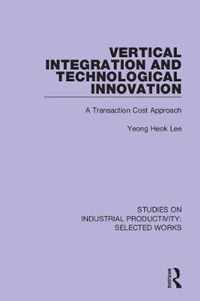 Vertical Integration and Technological Innovation