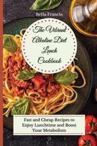 The Vibrant Alkaline Diet Lunch Cookbook