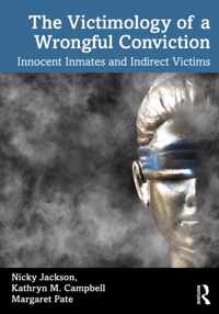 The Victimology of a Wrongful Conviction