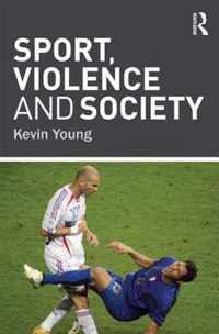 Sport, Violence and Society