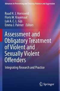 Assessment and Obligatory Treatment of Violent and Sexually Violent Offenders