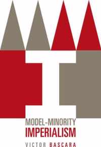 Model-minority Imperialism