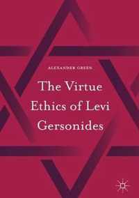 The Virtue Ethics of Levi Gersonides