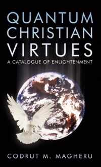 Quantum Christian Virtues