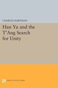 Han Yu and the T`ang Search for Unity