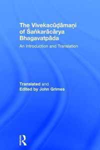 The Vivekacudamani of Sankaracarya Bhagavatpada