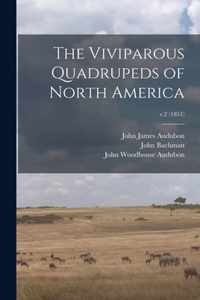 The Viviparous Quadrupeds of North America; v.2 (1851)